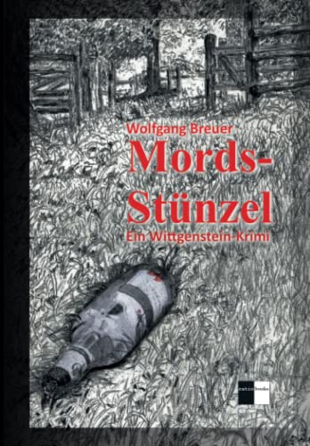 Mords-Stünzel: Ein Wittgenstein-Krimi von ratio books Verlag